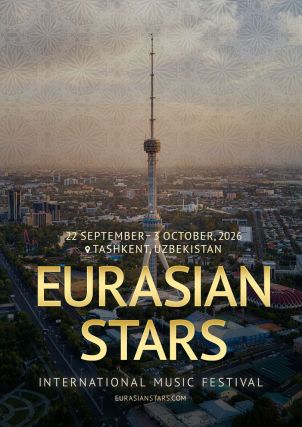 
        Eurasian Stars International Music Festival 2026 in Uzbekistan
    